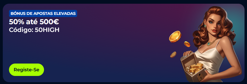 Banner promocional Billionaire Spin: Bónus de Apostas Elevadas de 50% até 500€ com o código 50HIGH.